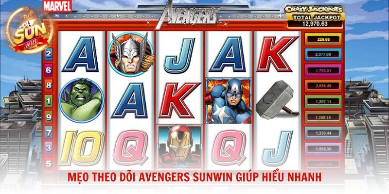 Mẹo theo dõi Avengers Sunwin giúp người mới hiểu nhanh