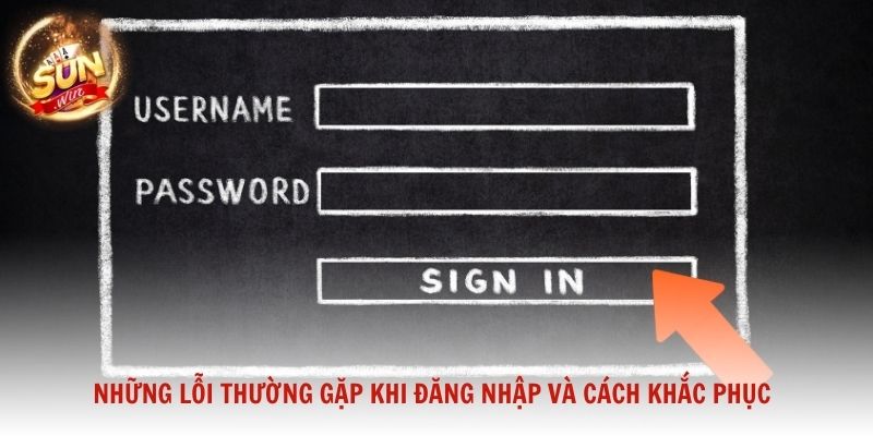 Những lỗi thường gặp khi đăng nhập và cách khắc phục