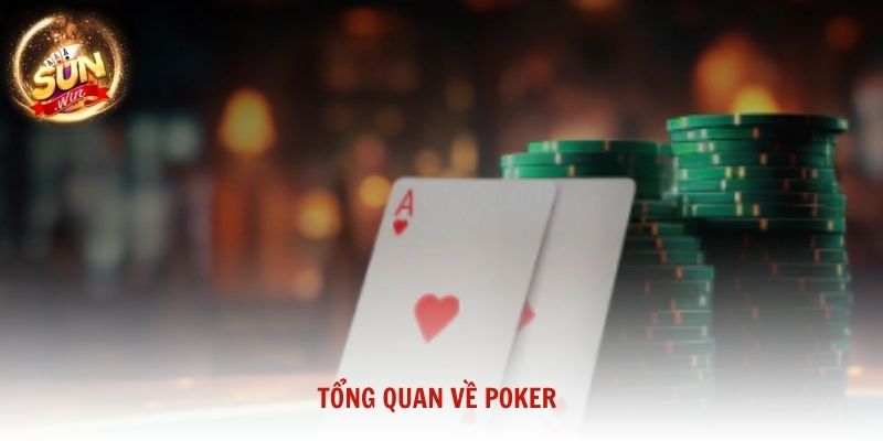 Tổng quan về Poker