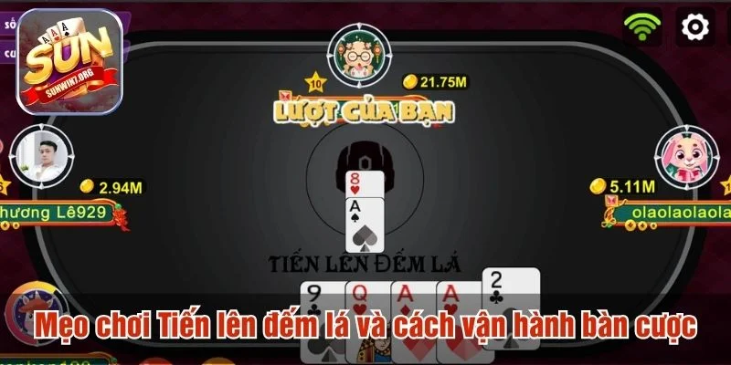 Mẹo chơi Tiến lên đếm lá luôn được quan tâm