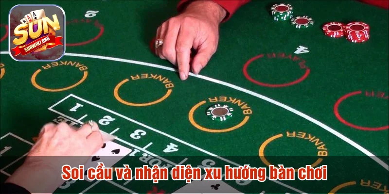 Soi cầu và nhận diện xu hướng bàn chơi